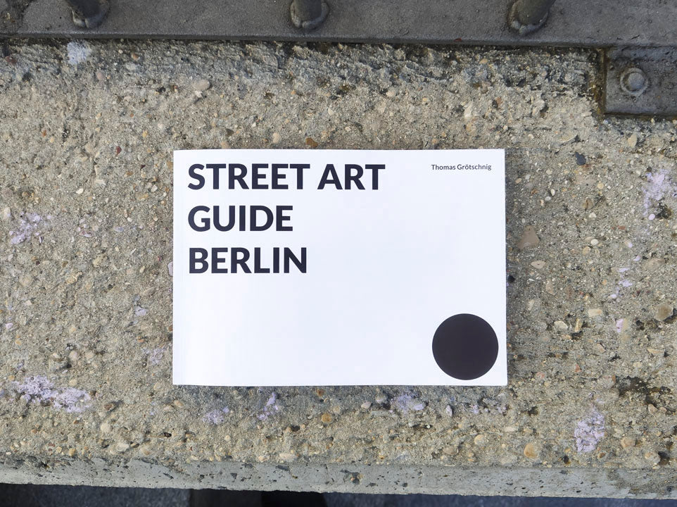 Street Art Guide Berlin
