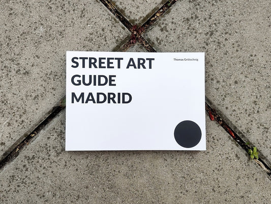 Street Art Guide Madrid